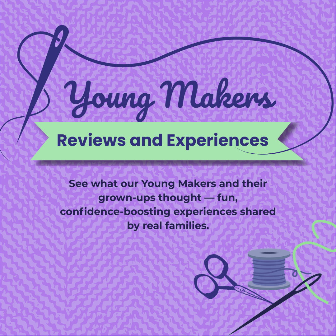 Review Page for YOUNG MAKERS Sewing Machine Class