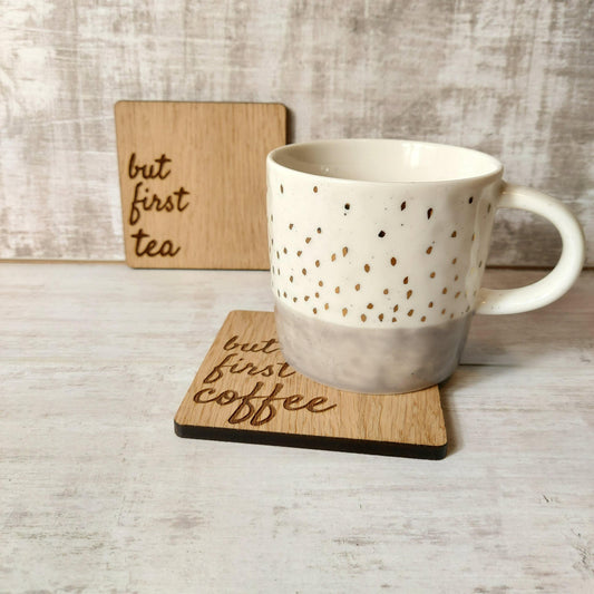 But First Coffee....Or Tea Coaster - Olganna